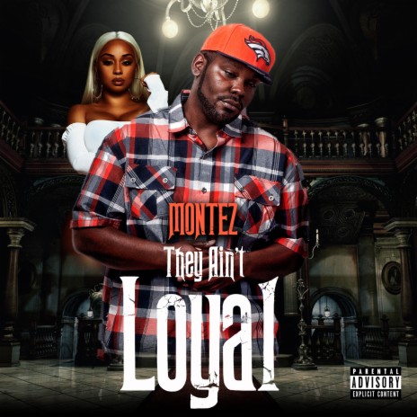 They Ain't Loyal | Boomplay Music