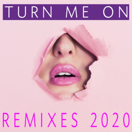 Turn Me On (Single-Remix 2020) | Boomplay Music