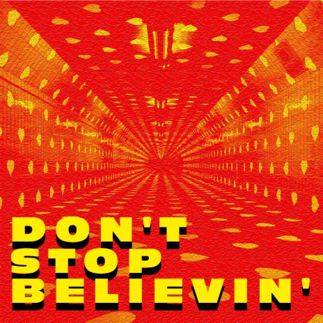 Don't Stop Believin' | Boomplay Music