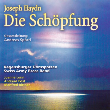 Die Schöpfung, Hob.XXI:2: No. 35, Chor mit Soli - Singet dem Herren alle Stimmen! ft. Andreas Post & Manfred Bittner | Boomplay Music