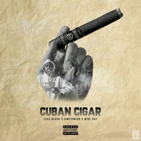 Cuban Cigar ft. IamTerrier & Mike Ray | Boomplay Music
