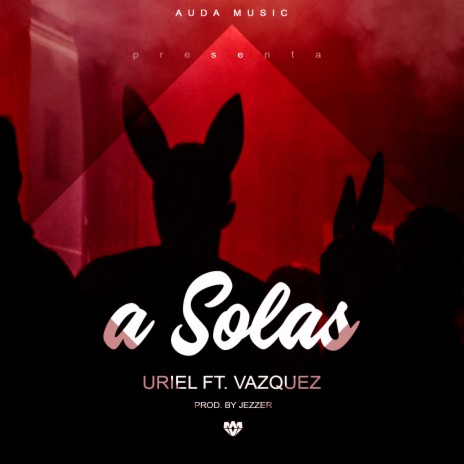 A Solas ft. Vasquez | Boomplay Music