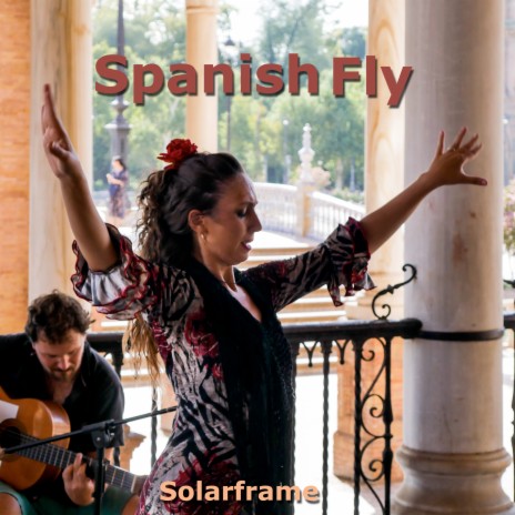 Spanish Fly | Boomplay Music