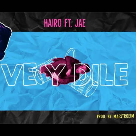 Ve y Dile (feat. Jae) | Boomplay Music