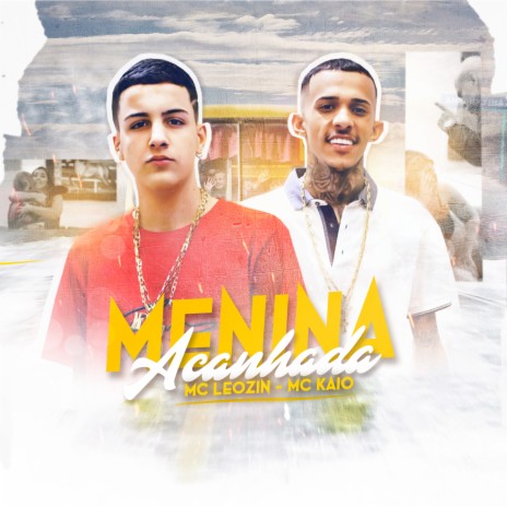 Menina Acanhada ft. Mc Kaio | Boomplay Music