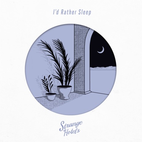 I'd Rather Sleep | Boomplay Music