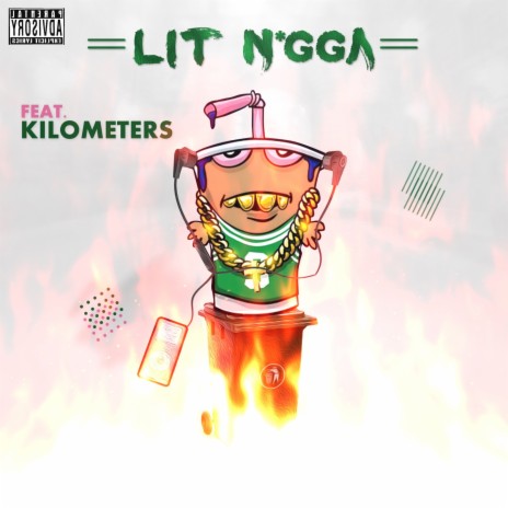 Lit Nigga ft. Kilometers | Boomplay Music