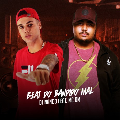 Beat do Bandido Mal ft. MC DM | Boomplay Music