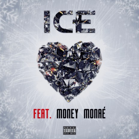 Ice ft. Money Monaé | Boomplay Music