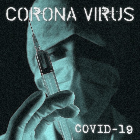 Corona Virus 04 | Boomplay Music