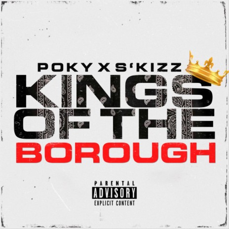 Kings Of The Borough ft. S'Kizz | Boomplay Music