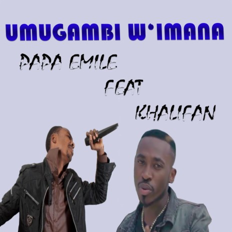 Umugambi W'imana ft. Khalifan | Boomplay Music