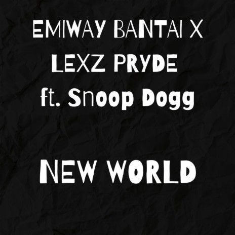 New World (feat. Snoop Dogg)