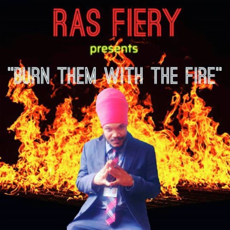 "Burn Them With The Fire" | Boomplay Music