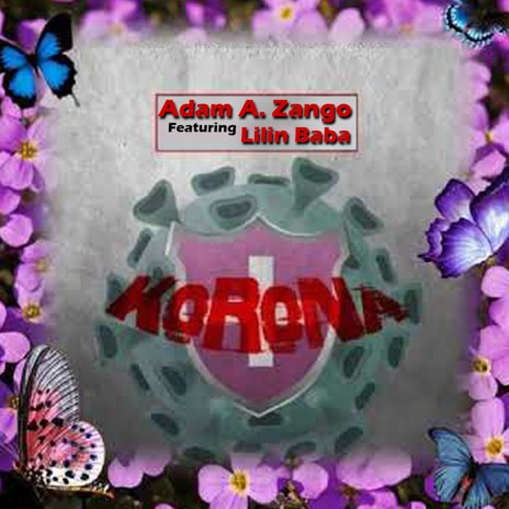 Adam A. Zango - Korona feat Lilin Baba (Official Audio) | Boomplay Music