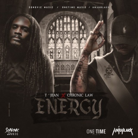 Energy ft. Chronic Law & Anju Blaxx | Boomplay Music