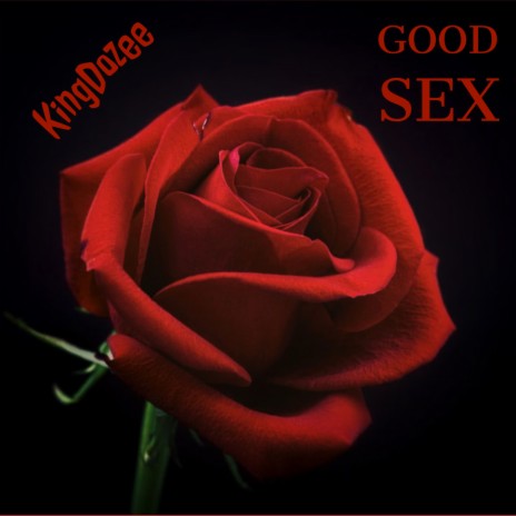 Good Sex | Boomplay Music