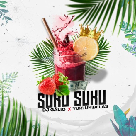 Suku Suku ft. DJ Gálio | Boomplay Music