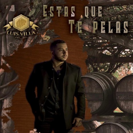 Estás Que Te Pelas | Boomplay Music