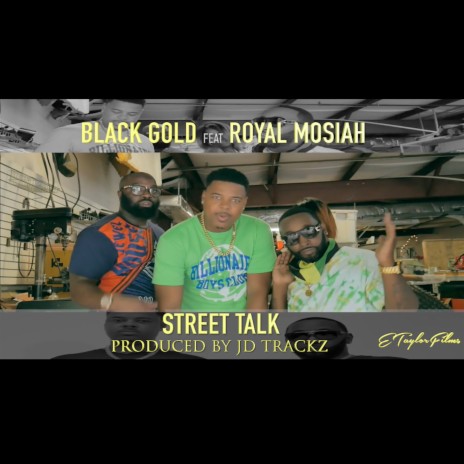 Street Talk ft. Royal Mosiah