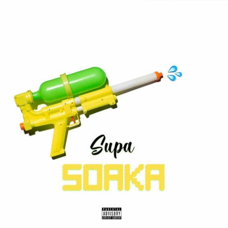 Supa Soaka | Boomplay Music