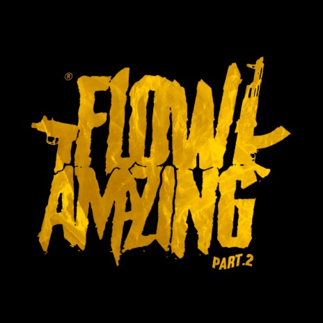 Flow Amazing, Pt. 2 | Boomplay Music