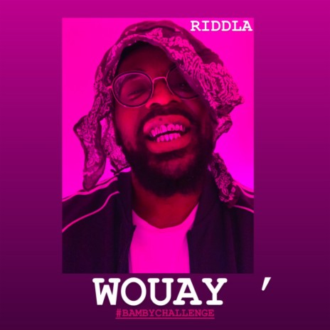 Wouay' (#Bambychallenge) | Boomplay Music