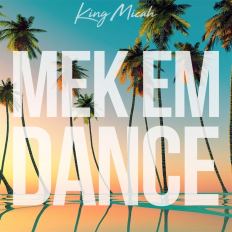 Mek Em Dance | Boomplay Music