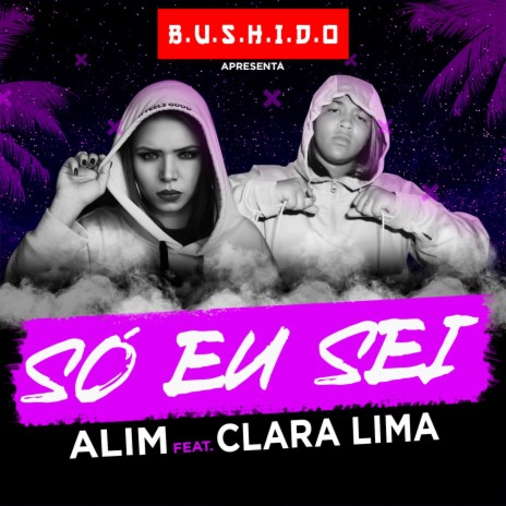 Só Eu Sei ft. Clara Lima | Boomplay Music