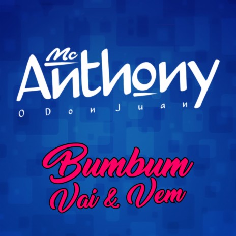 Bumbum Vai e Vem | Boomplay Music