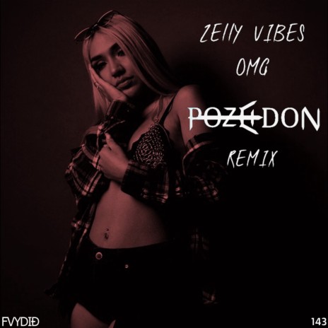 OMG (Pozeidon Remix) | Boomplay Music