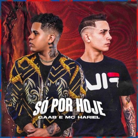 Só Por Hoje ft. MC Hariel | Boomplay Music