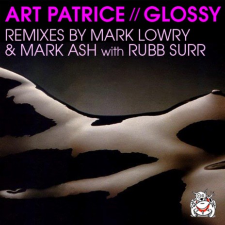 Glossy (Mark Lowry Remix)