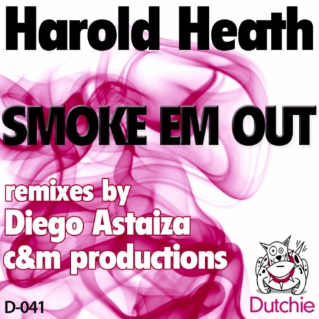 Smoke Em Up (Diego Astaiza Remix)