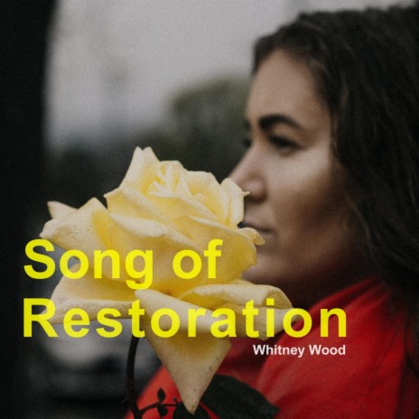 Song of Restoration | Boomplay Music