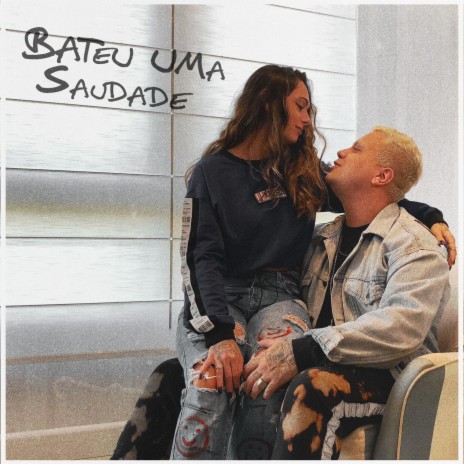 Bateu uma Saudade | Boomplay Music