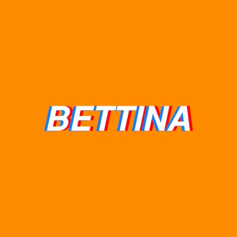 Bettina | Boomplay Music