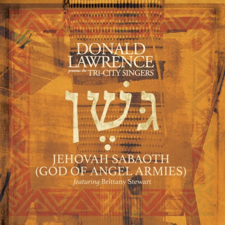 Jehovah Sabaoth (God of Angel Armies) [Edit] ft. The Tri-City Singers & Brittany Stewart