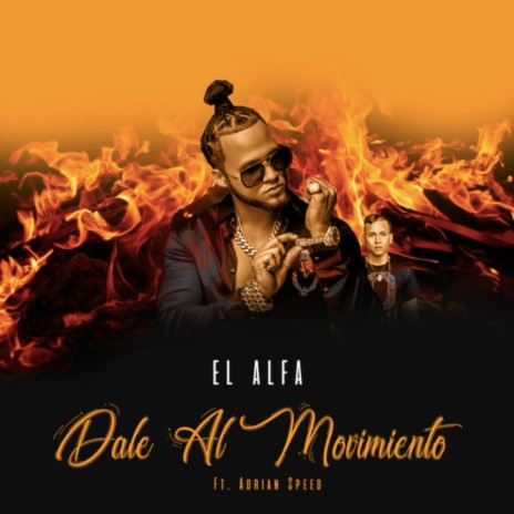 Dale al Movimiento (Remix) ft. Adrian Speed | Boomplay Music