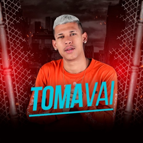 Toma Vai | Boomplay Music