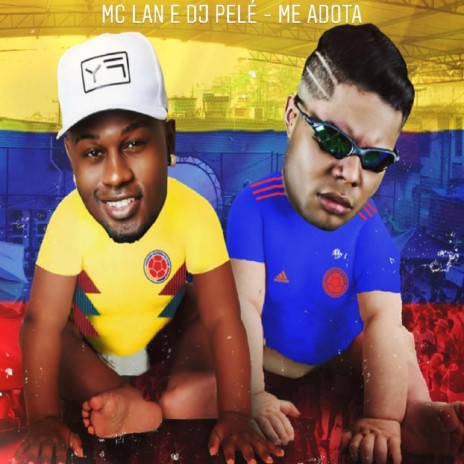 Me Adota ft. MC Lan | Boomplay Music