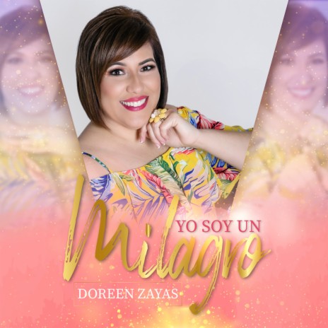 Yo Soy Un Milagro | Boomplay Music