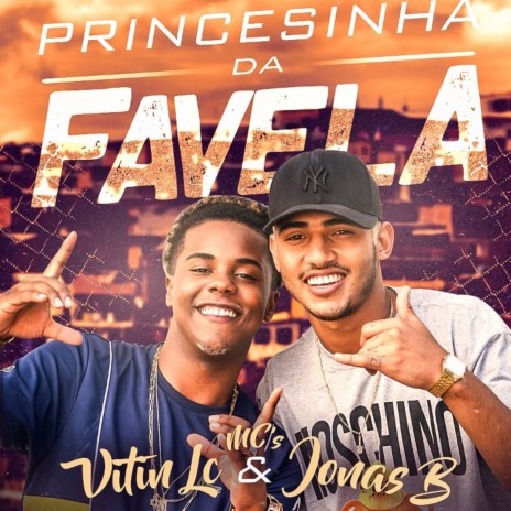 Princesinha da Favela ft. Jonas B | Boomplay Music