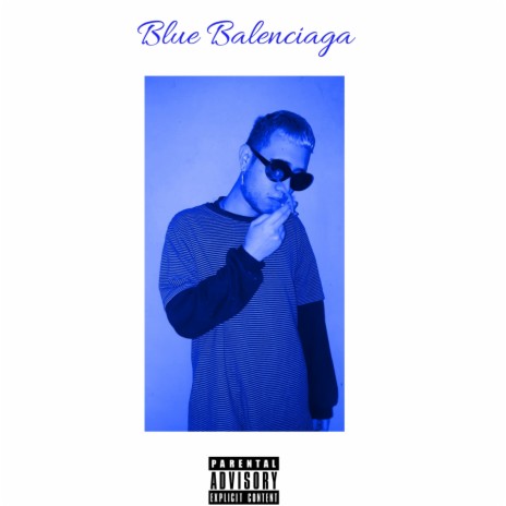 Blue Balenciaga | Boomplay Music