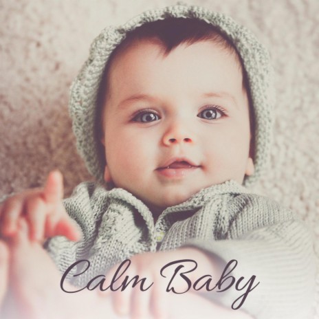 Calm Baby | Boomplay Music