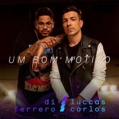 Um Bom Motivo ft. Luccas Carlos | Boomplay Music