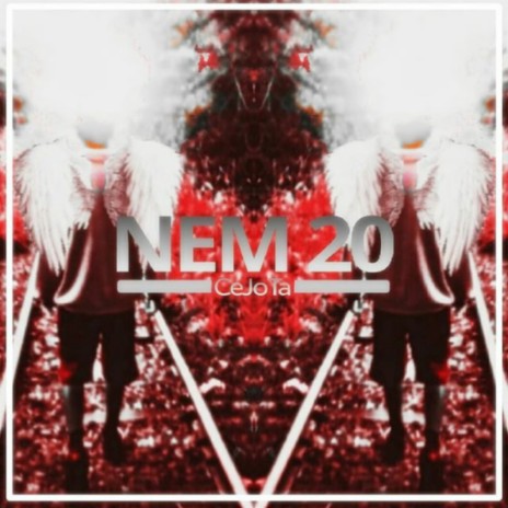 Nem 20 | Boomplay Music