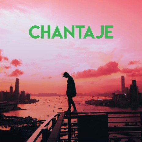 Chantaje | Boomplay Music