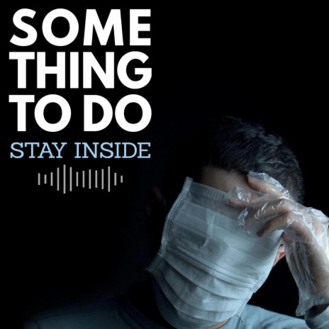 Stay Inside | Boomplay Music