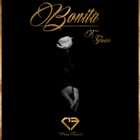 Bonita ft. Juan Daniel Fernández Monsalve & Gaviria